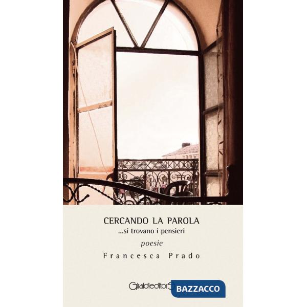 Cercando la parola... si trovano i pensieri