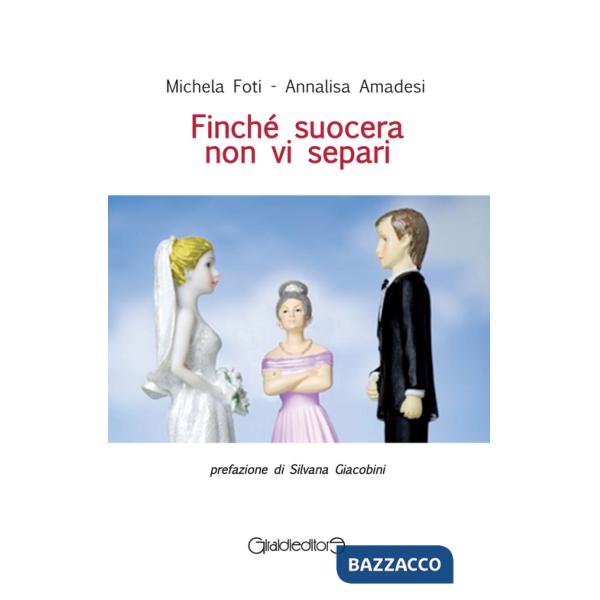 Finché suocera non vi separi