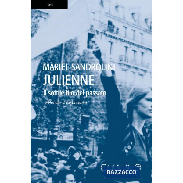 Julienne. Il sottile filo del passato