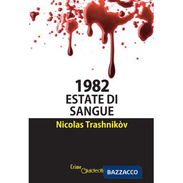 1982. Estate di sangue