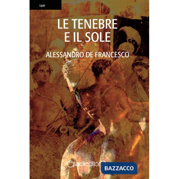 Tenebre e il sole (Le)