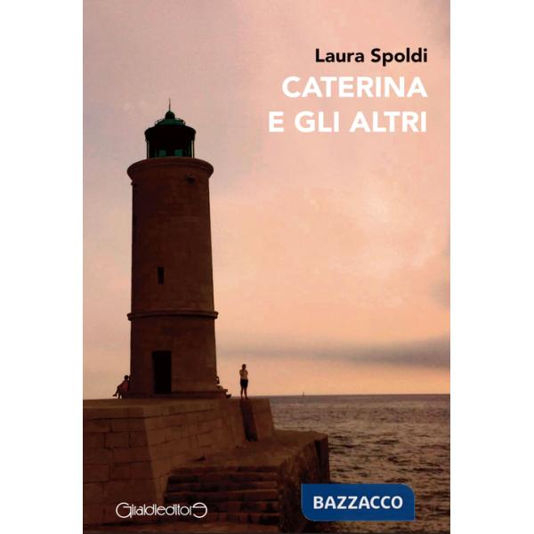 Caterina e gli altri