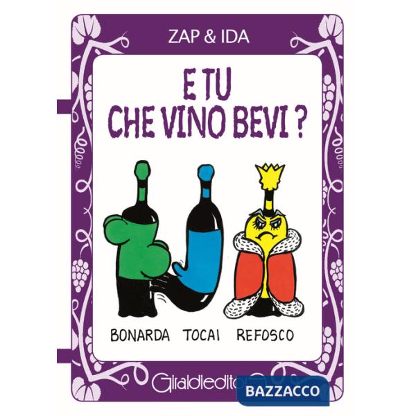 E tu che vino bevi?