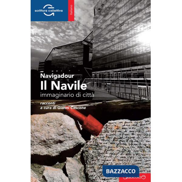 Navile. Immaginario di città (Il)