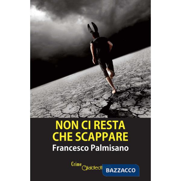 Non ci resta che scappare