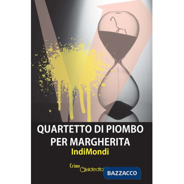 Quartetto di piombo per Margherita
