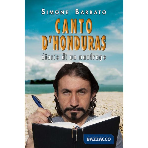 Canto d'Honduras. Diario di un naufrago