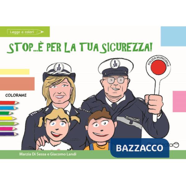 Stop... è per la tua sicurezza!