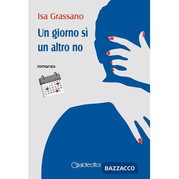 Giorno sì un altro no (Un)