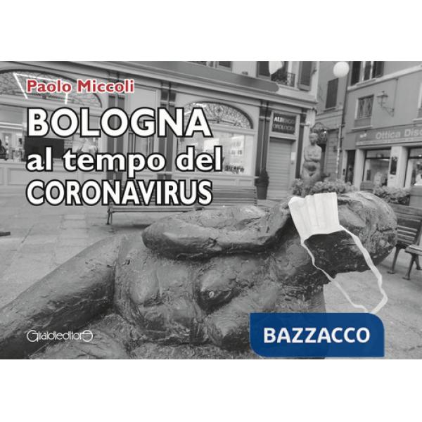 Bologna al tempo del Coronavirus