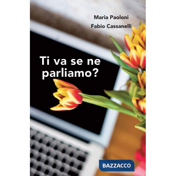 Ti va se ne parliamo?