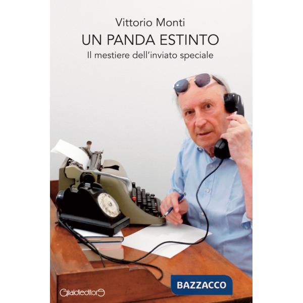 Panda estinto. Il mestiere dell'inviato speciale (Un)
