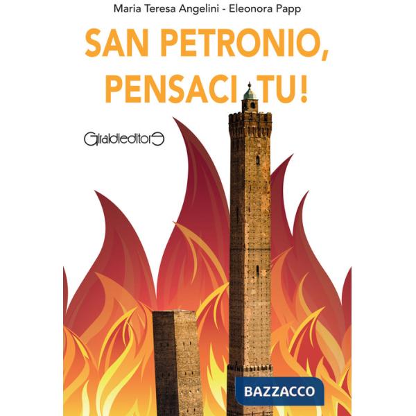 San Petronio, pensaci tu!