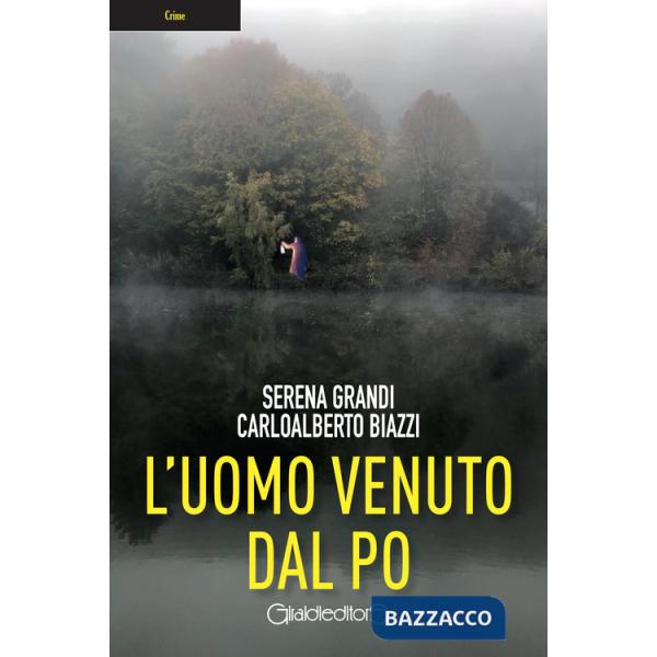 Uomo venuto dal Po (L')