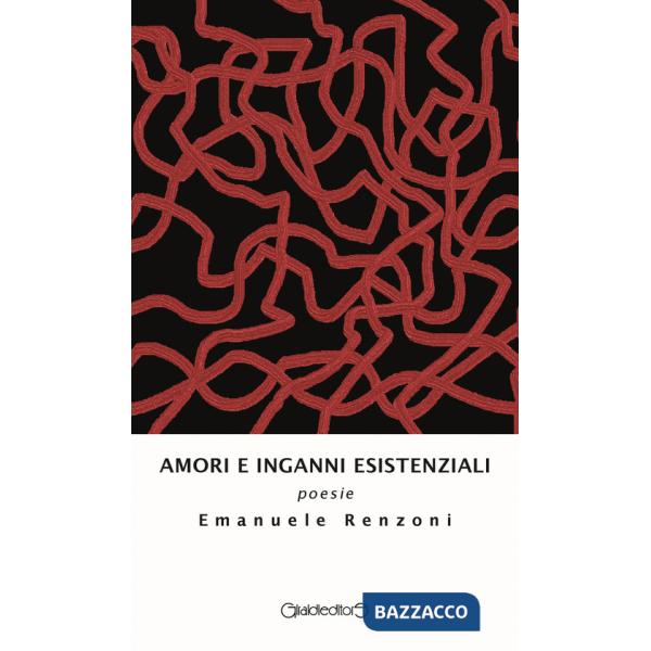 Amori e inganni esistenziali