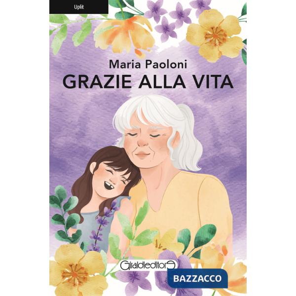 Grazie alla vita