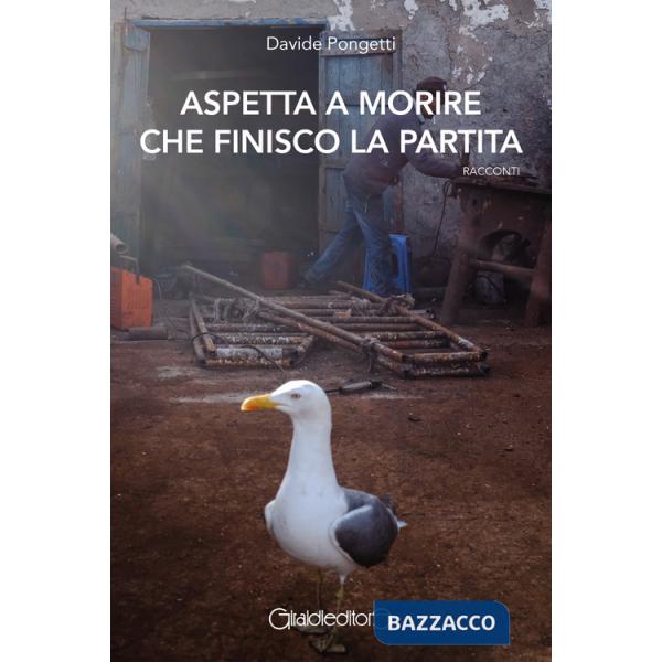 Aspetta a morire che finisco la partita