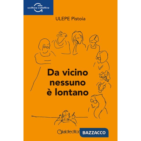 Da vicino nessuno è lontano