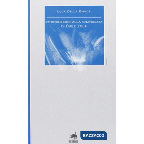 Introduzione alla grandezza di Émile Zola