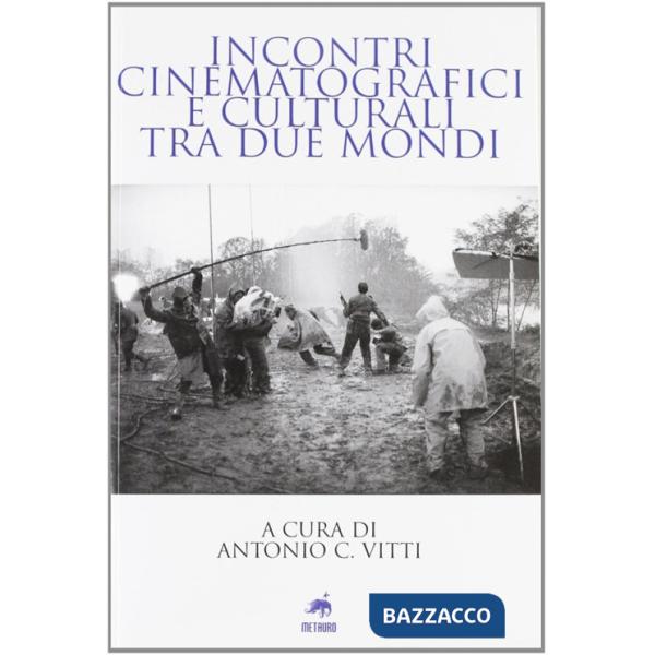 Incontri cinematografici e culturali tra due mondi