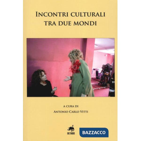 Incontri culturali tra due mondi
