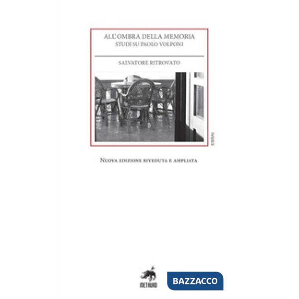 All'ombra della memoria. Studi su Paolo Volponi