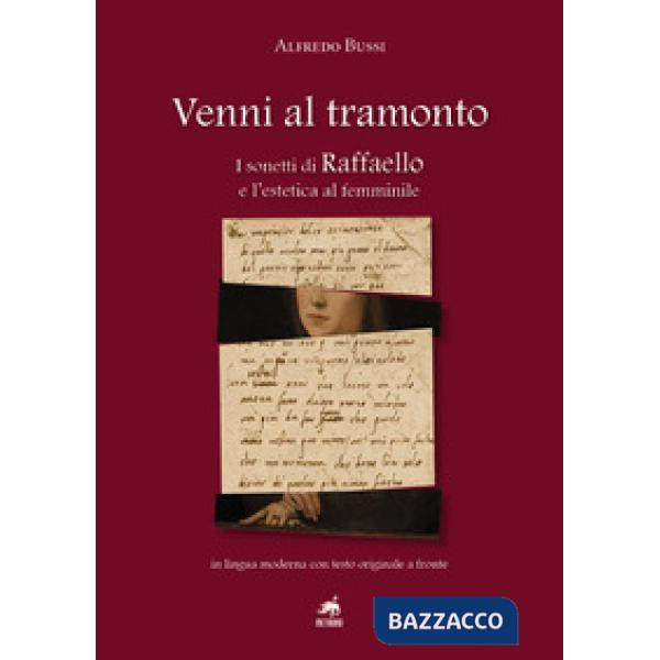 Venni al tramonto. I sonetti di Raffaello e l'estetica al femminile