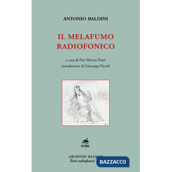 Melafumo radiofonico. Nuova ediz. (Il)