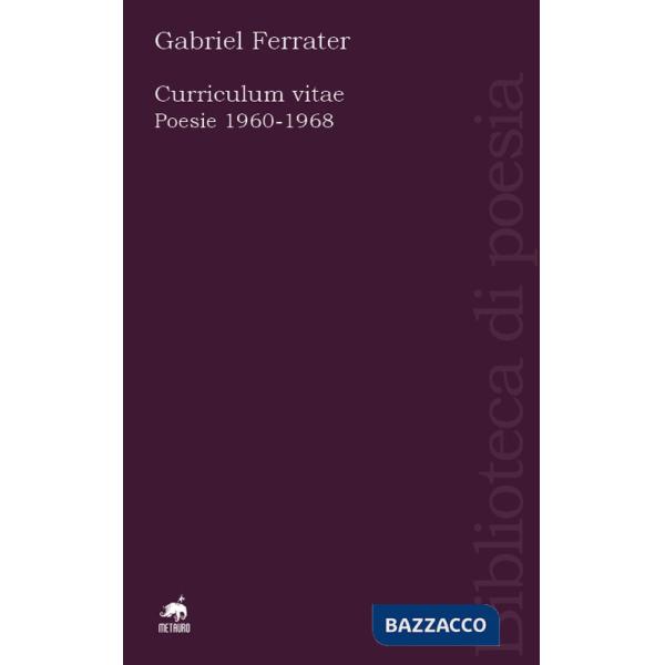 Curriculum vitae. Poesie 1960-1968. Testo catalano a fronte. Ediz. ampliata