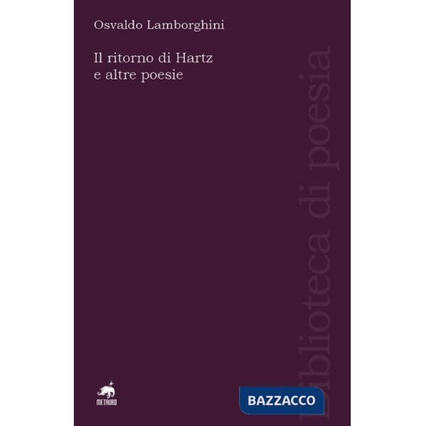 Ritorno di Hartz e altre poesie. Ediz. italiana e spagnola (Il)