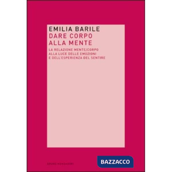 Dare corpo alla mente