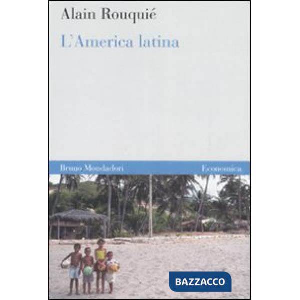 America latina. Introduzione all'Estremo Occidente (L')