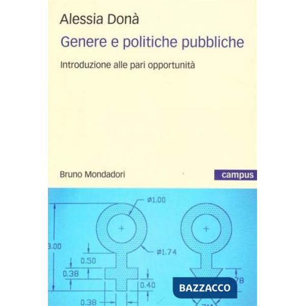 Genere e politiche pubbliche. Un'introduzione alle pari opportunità in Italia