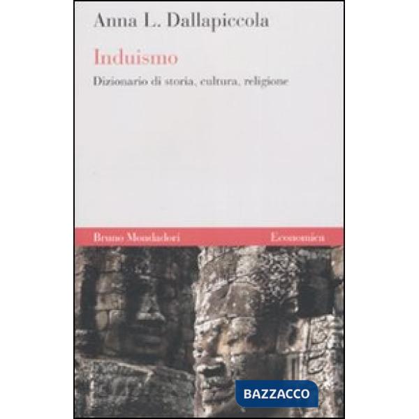 Induismo. Dizionario di storia, cultura, religione