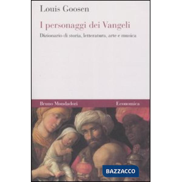 Personaggi dei Vangeli. Dizionario di storia, letteratura, arte e musica (I)