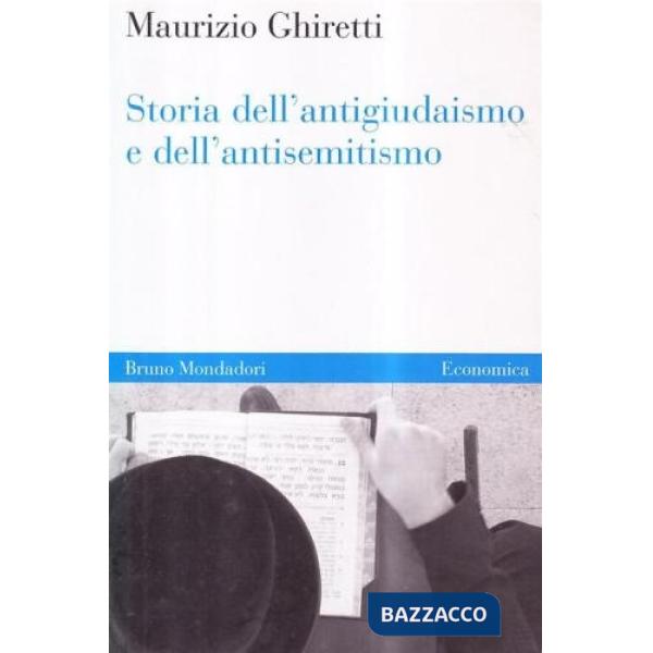 Storia dell'antigiudaismo e dell'antisemitismo