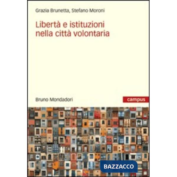Libertà e istituzioni nella città volontaria.