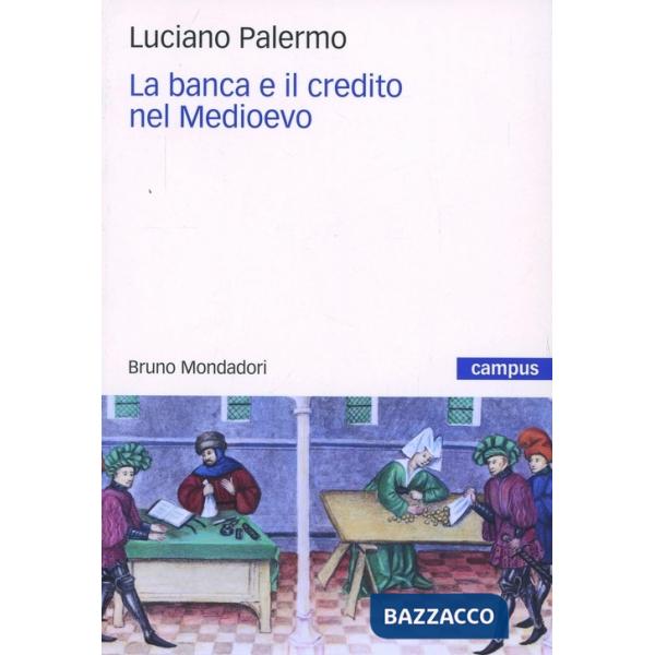 Banca e il credito nel Medioevo (La)