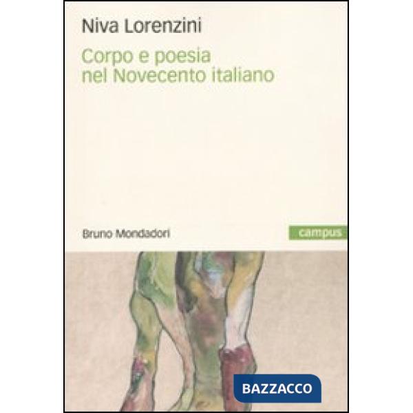 Corpo e poesia nel Novecento italiano