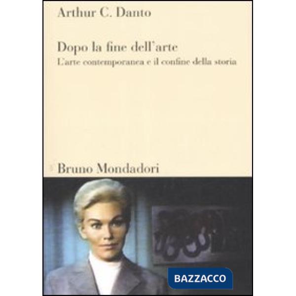 Dopo la fine dell'arte. L'arte contemporanea e il confine della storia