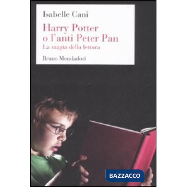 Harry Potter o l'anti Peter Pan. La magia della lettura