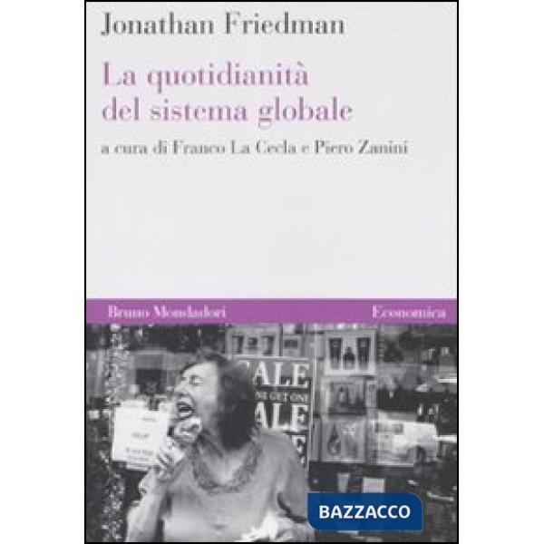 Quotidianità del sistema globale (La)