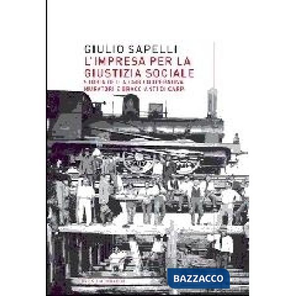 Impresa per la giustizia sociale. Storia della CMB-Cooperativa Muratori e Bracci