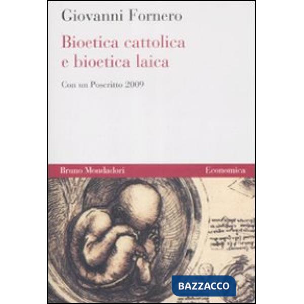 Bioetica cattolica e bioetica laica
