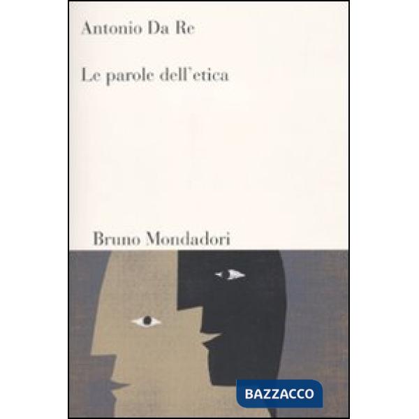 Parole dell'etica (Le)