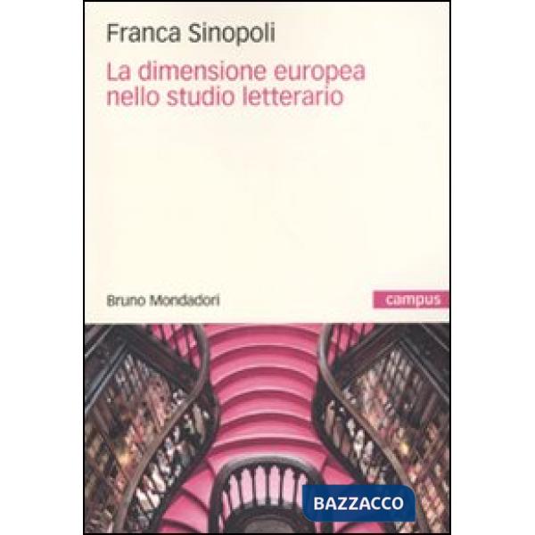 Dimensione europea nello studio letterario (La)