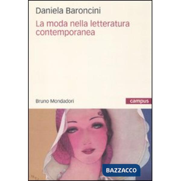 Moda nella letteratura contemporanea (La)
