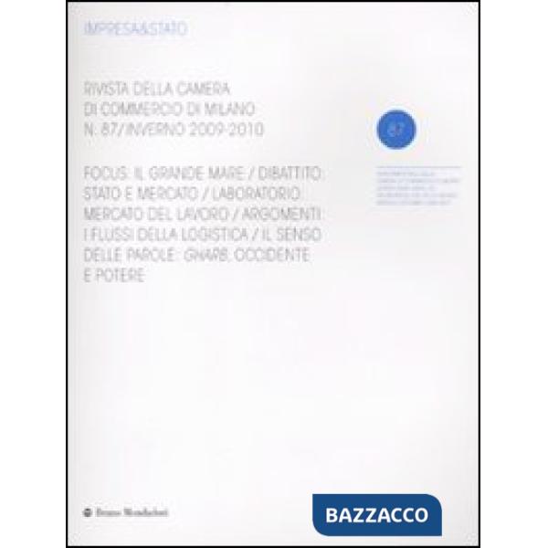 Impresa & Stato. Rivista della Camera di Commercio di Milano. Inverno 2009-2010.