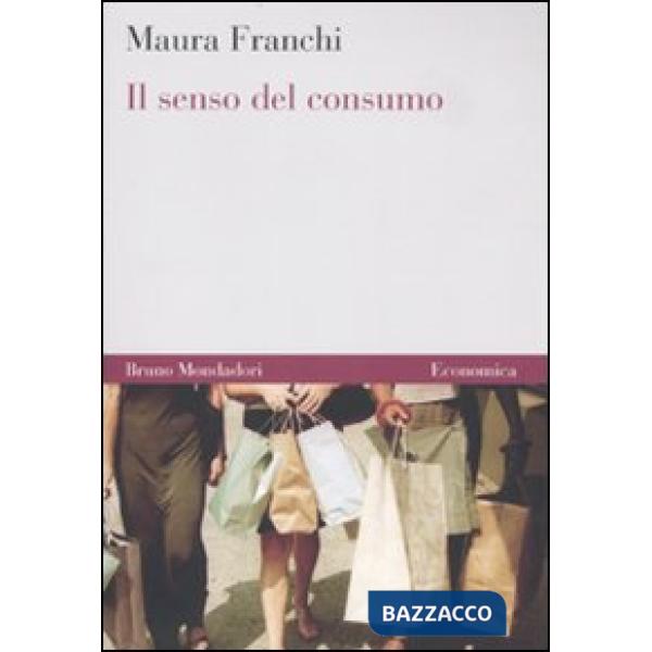 Senso del consumo (Il)