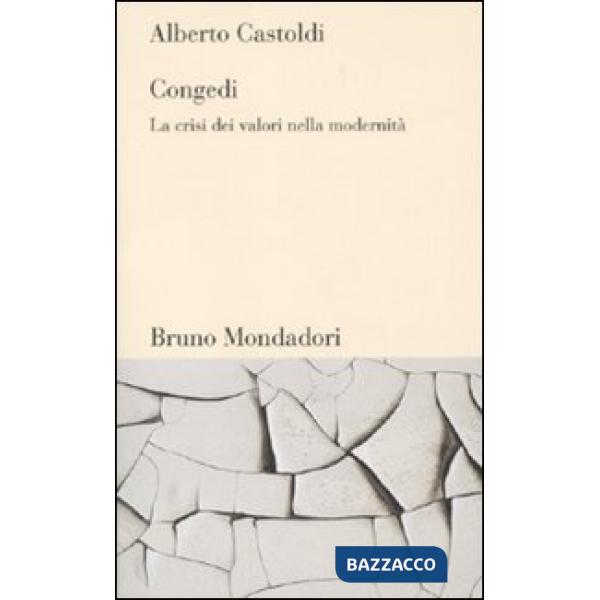 Congedi. La crisi dei valori nella modernità